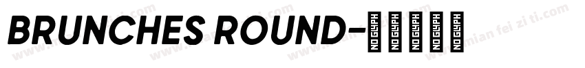 Brunches Round字体转换